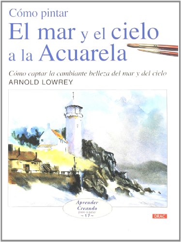 Portada del libro Acuarela: manual del artista de Arnold Lowrey