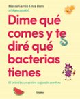 Portada del libro Dime qué comes y te diré qué bacterias tienes