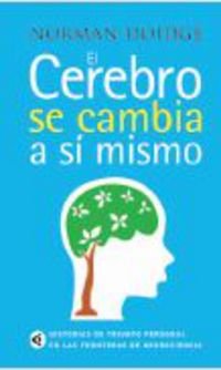 Portada de El cerebro que se cambia a sí mismo de Norman Doidge