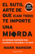 Portada del libro El sutil arte de que (casi todo) te importe una mierda
