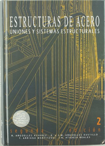 Portada del libro de texto Estructuras de acero uniones y sistemas estructurales de Juan Carlos Arroyo López