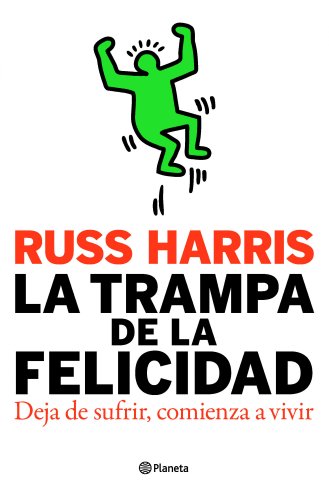Portada de La trampa de la felicidad de Russ Harris