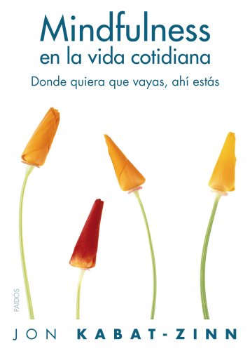 Portada del libro Mindfulness en la vida cotidiana de Jon Kabat-Zinn