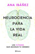 Portada del libro Neurociencia para la vida real
