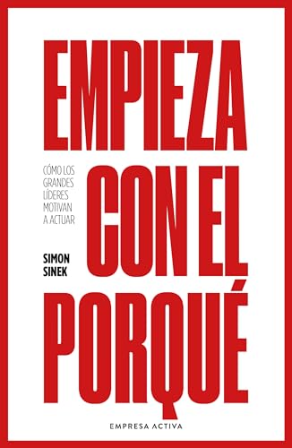 Portada del libro Empieza con el porqué de Simon Sinek